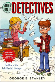 Title: The Clue of the Left-Handed Envelope/The Puzzle of the Pretty Pink Handkerchief: Third-Grade Detectives #1-2, Author: George E. Stanley