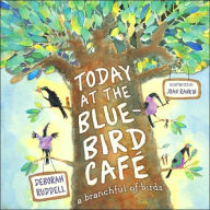Title: Today at the Bluebird Cafe: Today at the Bluebird Cafe, Author: Deborah Ruddell