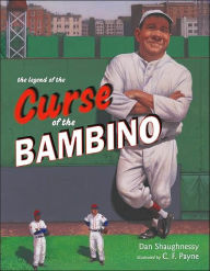 Title: Legend of the Curse of the Bambino, Author: Dan Shaughnessy