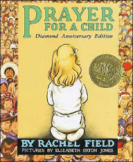 Title: Prayer for a Child, Author: Rachel Field