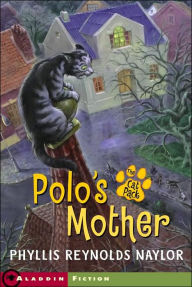 Title: Polo's Mother, Author: Phyllis Reynolds Naylor