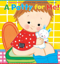 Title: A Potty for Me!, Author: Karen Katz