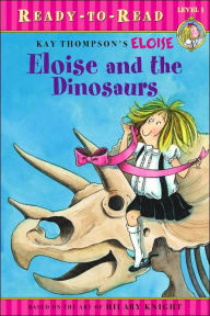 Title: Eloise and the Dinosaurs: Ready-to-Read Level 1, Author: Lisa McClatchy