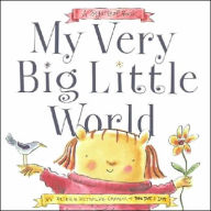 Title: My Very Big Little World: A SugarLoaf Book, Author: Peter H. Reynolds