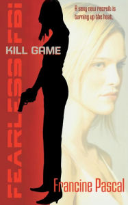 Title: Kill Game, Author: Francine Pascal