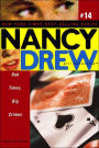 Bad Times, Big Crimes (Nancy Drew Girl Detective Series #14)