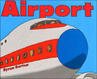 Title: Airport, Author: Byron Barton