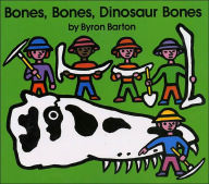 Title: Bones, Bones, Dinosaur Bones, Author: Byron Barton