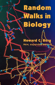 Title: Random Walks in Biology: New and Expanded Edition / Edition 1, Author: Howard C. Berg