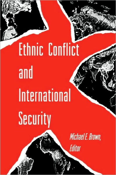 Ethnic Conflict and International Security / Edition 1