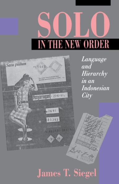Solo the New Order: Language and Hierarchy an Indonesian City