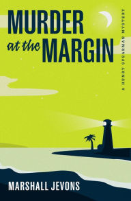 Title: Murder at the Margin: A Henry Spearman Mystery / Edition 1, Author: Marshall Jevons