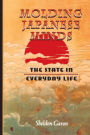 Molding Japanese Minds: The State in Everyday Life / Edition 1