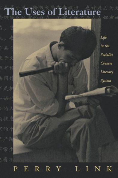 the Uses of Literature: Life Socialist Chinese Literary System