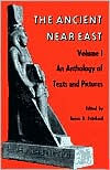 Title: Ancient Near East, Volume 1: An Anthology of Texts and Pictures / Edition 1, Author: James B. Pritchard