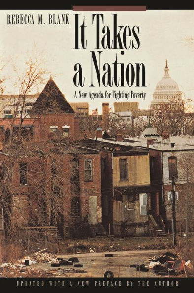 It Takes a Nation: A New Agenda for Fighting Poverty - Updated Edition / Edition 1