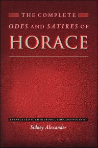Title: The Complete Odes and Satires of Horace / Edition 1, Author: Horace