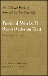 Title: The Collected Works of Samuel Taylor Coleridge, Vol. 16, Part 2: Poetical Works: Part 2. Poems (Variorum Text) (Two volume set), Author: Samuel Taylor Coleridge