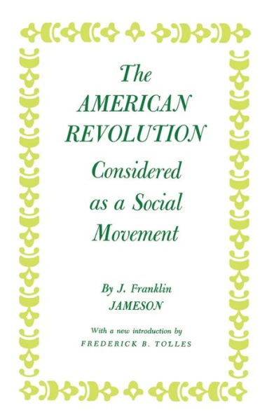 American Revolution Considered as a Social Movement / Edition 1