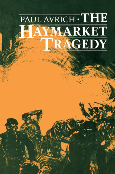 The Haymarket Tragedy / Edition 1