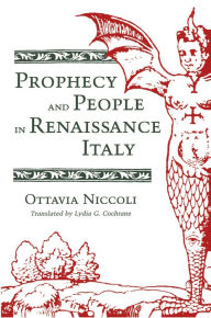 Title: Prophecy and People in Renaissance Italy, Author: Ottavia Niccoli