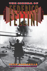 Title: The Cinema of Federico Fellini / Edition 1, Author: Peter Bondanella