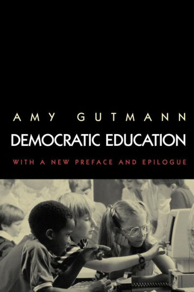 Democratic Education: Revised Edition / Edition 1