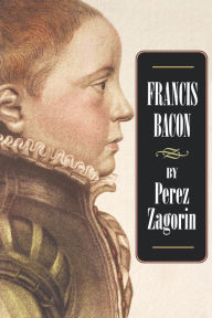 Title: Francis Bacon, Author: Perez Zagorin