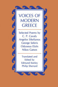 Title: Voices of Modern Greece: Selected Poems by C. P. Cavafy, Angelos Sikelianos, George Seferis, Odysseus Elytis, Nikos Gatsos / Edition 1, Author: Princeton University Press