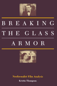Title: Breaking the Glass Armor, Author: Kristin Thompson