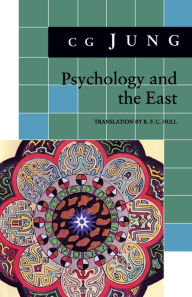 Title: Psychology and the East: (From Vols. 10, 11, 13, 18 Collected Works) / Edition 1, Author: C. G. Jung