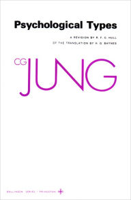 Title: Collected Works of C. G. Jung, Volume 6: Psychological Types, Author: C. G. Jung