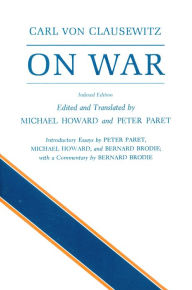 Title: On War / Edition 1, Author: Carl von Clausewitz