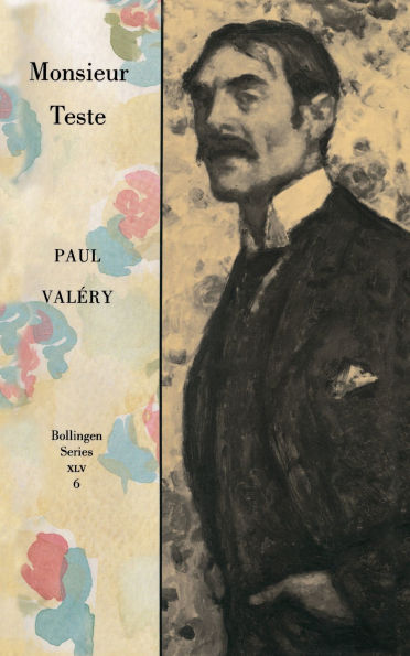 Collected Works of Paul Valery, Volume 6: Monsieur Teste