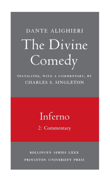The Divine Comedy, I. Inferno, Vol. I. Part 2: Commentary / Edition 1