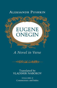 Title: Eugene Onegin: A Novel in Verse: Commentary / Edition 2, Author: Aleksandr Sergeevich Pushkin