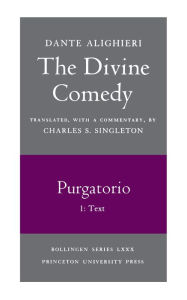 Title: The Divine Comedy, II. Purgatorio, Vol. II. Part 1: Text / Edition 1, Author: Dante