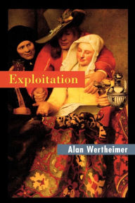 Title: Exploitation, Author: Alan Wertheimer