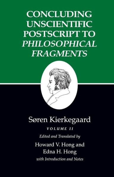 Concluding Unscientific Postscript to Philosophical Fragments / Edition 1