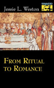 Title: From Ritual to Romance, Author: Jessie L. Weston