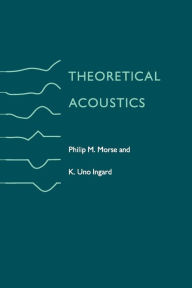 Title: Theoretical Acoustics / Edition 1, Author: Philip M. Morse