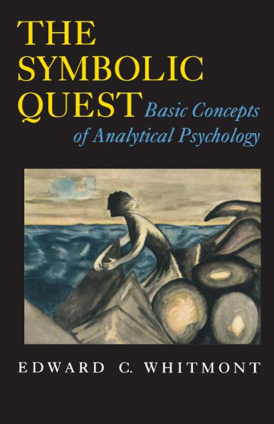 The Symbolic Quest: Basic Concepts of Analytical Psychology - Expanded Edition / Edition 1