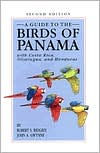 Title: A Guide to the Birds of Panama: With Costa Rica, Nicaragua, and Honduras, Author: Robert S. Ridgely