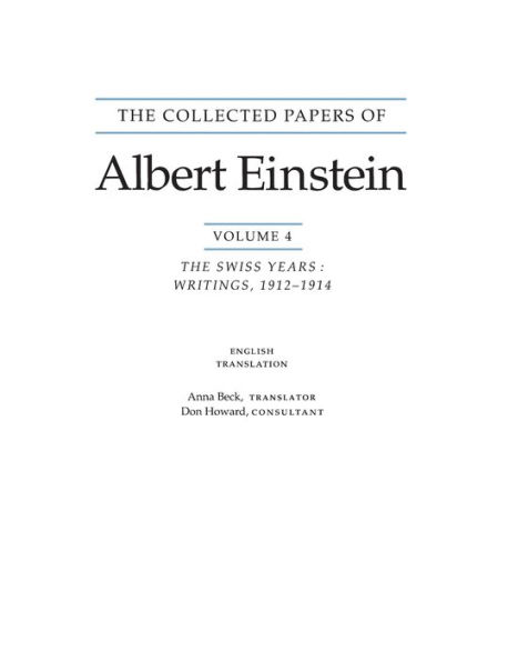 The Collected Papers of Albert Einstein, Volume 4 (English): The Swiss Years: Writings, 1912-1914. (English translation supplement)