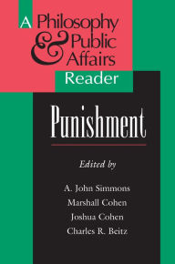 Title: Punishment: A Philosophy and Public Affairs Reader / Edition 1, Author: A. John Simmons