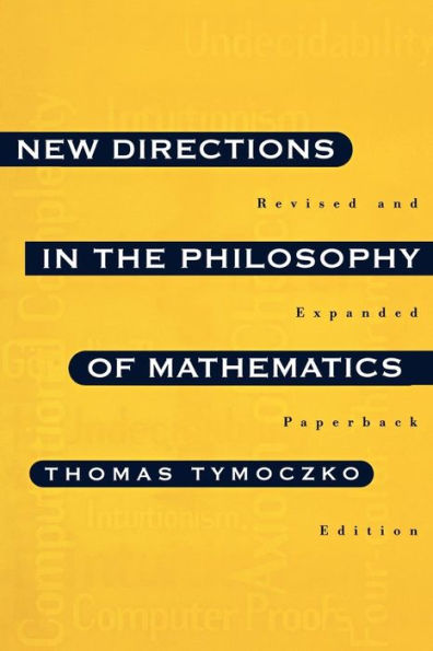 New Directions in the Philosophy of Mathematics: An Anthology - Revised and Expanded Edition / Edition 1