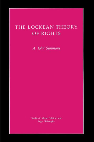 The Lockean Theory of Rights / Edition 1