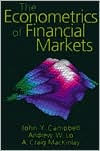 The Econometrics of Financial Markets / Edition 1