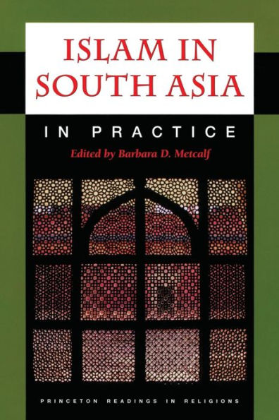 Islam in South Asia in Practice