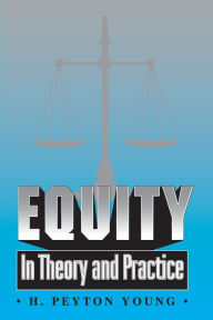 Title: Equity: In Theory and Practice, Author: Hobart Peyton Young
